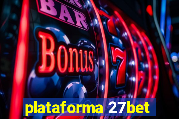 plataforma 27bet